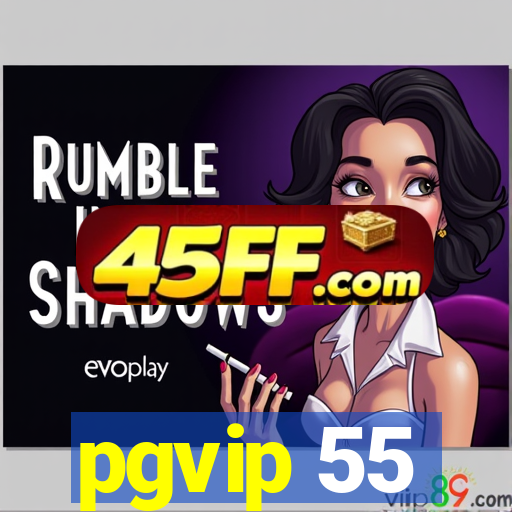 pgvip 55